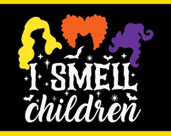 May include: A black graphic design with the text "I SMELL children" in white, with yellow, orange, and purple hair silhouettes above the text. The design includes bats and stars. The top banner reads "BEST QUALITY INSTANT DOWLOAD FILE".
