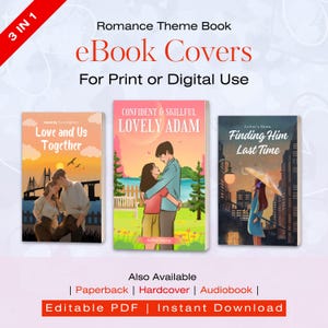May include: Three romance eBook covers are displayed, each with a different illustration of couples. The covers are titled "Love and Us Together", "Lovely Adam", and "Finding Him Last Time". The image also states "For Print or Digital Use".