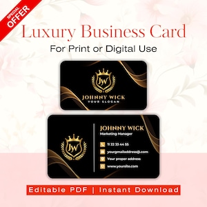 Könnte beinhalten: Schwarzes Visitenkarten-Design mit goldenen Akzenten. Die Karte zeigt den Text "Luxury Business Card" und "For Print or Digital Use". Sie enthält ein Logo mit den Initialen "JW" und dem Namen "JOHNNY WICK". Kontaktinformationen und der Satz "Editable PDF | Instant Download" sind ebenfalls vorhanden.