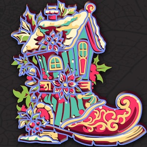 May include: A layered paper cut design of a whimsical Christmas house in the shape of a boot. The house features a teal facade, red roof, and is adorned with holly, poinsettias, and snow. The design includes the text "DXF AI SVG DIGITAL FILE FOR LASER CUT".