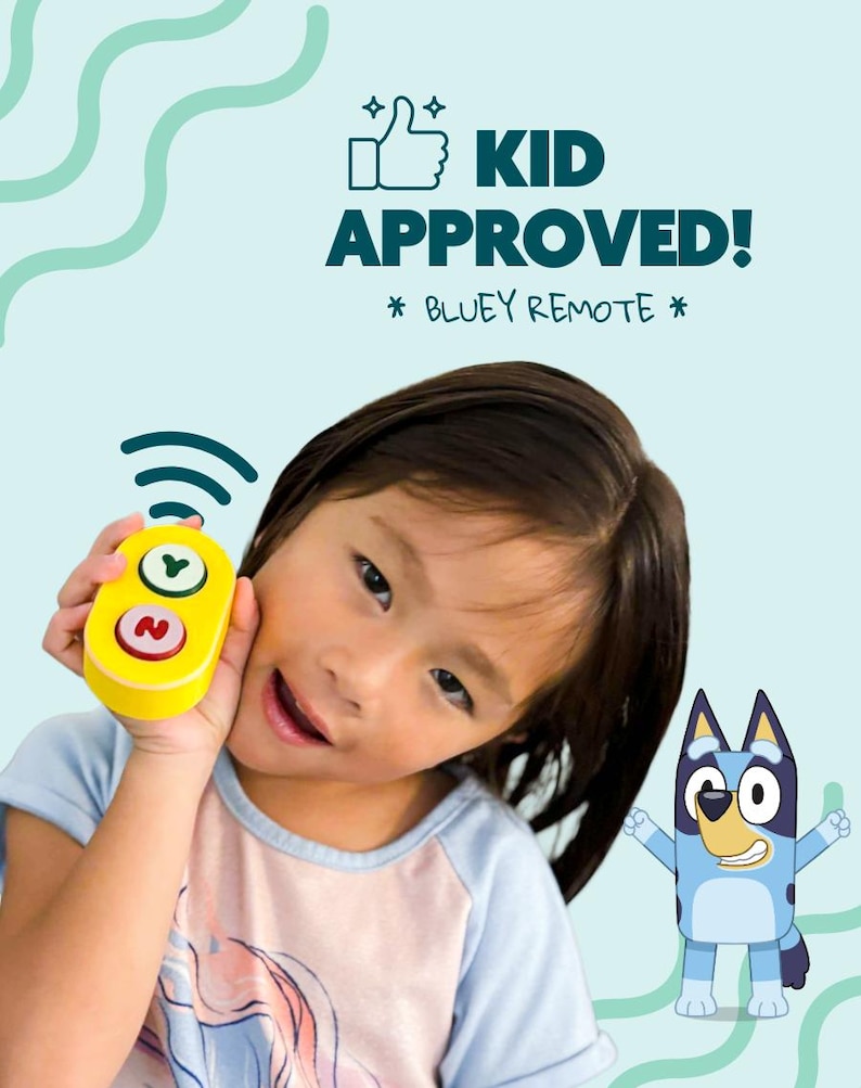 May include: A young child holds a yellow toy remote control with green and red buttons. The text "KID APPROVED! * BLUEY REMOTE *" is displayed above the child. A cartoon image of Bluey the dog is on the right.