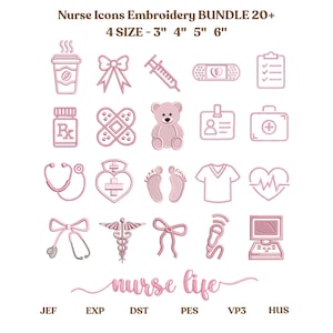 May include: A collection of pink embroidery designs featuring nurse-themed icons. The set includes a coffee cup, bows, a syringe, bandages, a prescription bottle, a teddy bear, a stethoscope, a heart, footprints, and a computer. The text "Nurse Icons Embroidery BUNDLE 20+" is at the top.