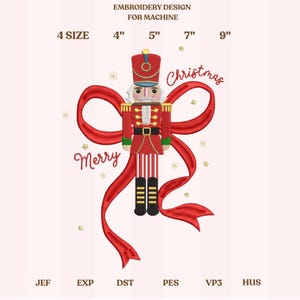 May include: A red and gold nutcracker soldier design with a red ribbon, the words "Merry Christmas", and star accents. The design is available in 4 sizes: 4", 5", 7", and 9". The design is for machine embroidery.