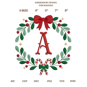 May include: A Christmas embroidery design featuring a red bow, holly wreath, and the letter "A". The design includes candy canes and text that reads "EMBROIDERY DESIGN FOR MACHINE" and size options from 4" to 9".