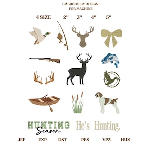 May include: An embroidery design sheet featuring hunting-themed images. Designs include a duck, fishing rod, deer, bow, rifle, antlers, boat, cattails, dog, and fish. Text includes "Hunting Season" and "He's Hunting."