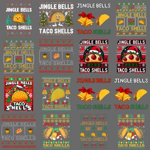May include: A selection of festive Christmas designs. The image features the phrases "Jingle Bells" and "Taco Shells", alongside illustrations of tacos and bells. The designs are in a festive, ugly sweater style, with various colour schemes.