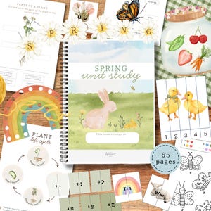 May include: A spiral-bound "Spring Unit Study" book with a watercolor illustration of a bunny and ducklings on the cover. The image includes educational printables, a rainbow, and a jar with fruits and vegetables. The book has 65 pages.