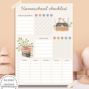 May include: A beige homeschool checklist with watercolor illustrations of a house, books, and greenery. The checklist includes sections for daily responsibilities and school tasks, with spaces for each day of the week. Text reads "Homeschool checklist."