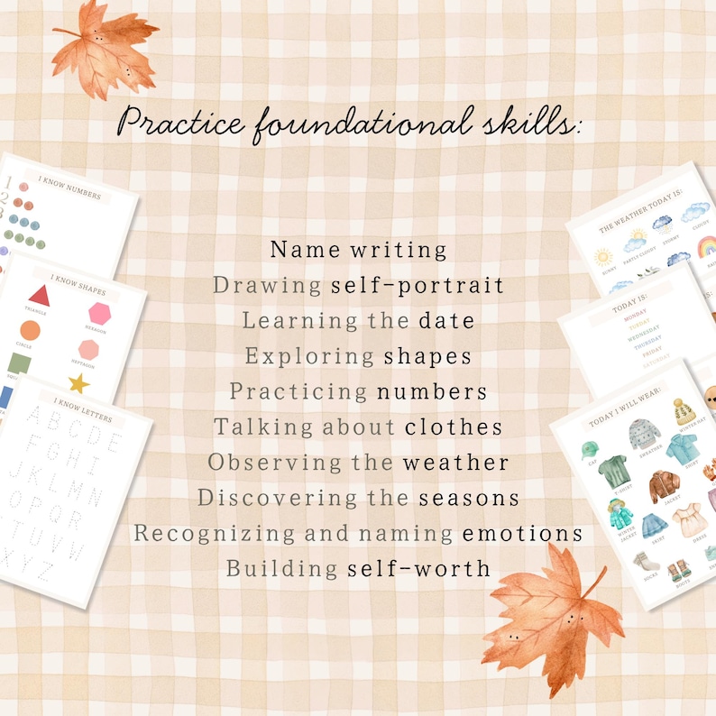 May include: Educational printables with the text "Practice foundational skills." The image features worksheets for name writing, drawing self-portraits, learning the date, exploring shapes, practicing numbers, and more. The background is a beige plaid pattern with autumn leaves.