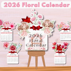 May include: A 2026 floral calendar with a fairy theme. The calendar features illustrations of fairies, flowers, and bows. Each month is represented with a small calendar and floral arrangement. The title "2026 Floral Calendar" is displayed at the top.