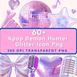May include: A digital graphic with a pink background features a disco ball, star, heart, bow, microphone, and musical note. The text reads "60+ Kpop Demon Hunter Glitter Icon Png" and "300 DPI TRANSPARENT PNG".