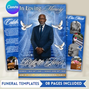 May include: A blue funeral program template featuring a portrait of a man in a suit, white doves, and a staircase background. Text includes In Loving Memory, Robert Jones, Sunrise May 20th 1949, Sunset June 30th 2026, and Grace Memorial Church.