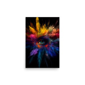 May include: A vibrant art print featuring a blue eye at the center, surrounded by a burst of colorful powder in shades of yellow, orange, red, pink, purple, and blue against a black background. The artwork evokes a sense of energy and creativity.