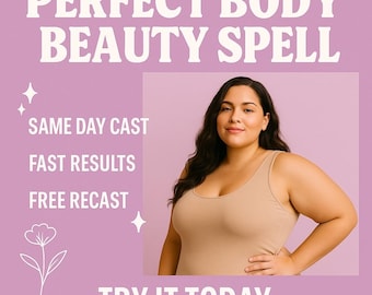 Beauty & Body Transformation Spell: Weight Loss, Attraction, Energy