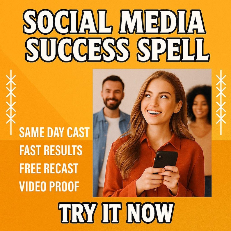 May include: An orange graphic with the text "SOCIAL MEDIA SUCCESS SPELL" in white. The image includes a photo of a smiling woman holding a phone, with two other people in the background. Additional text reads "SAME DAY CAST, FAST RESULTS, FREE RECAST, VIDEO PROOF, TRY IT NOW."
