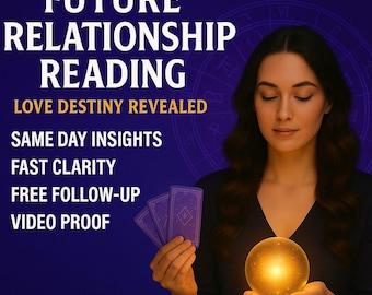 Może przedstawiać: Obraz promujący czytanie o przyszłych relacjach. Tekst zawiera "Future Relationship Reading" i "Love Destiny Revealed". Kobieta trzyma świecącą kulę i karty tarota.