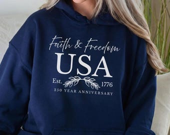 Sudadera con capucha del 250.º aniversario de Estados Unidos, camiseta del 250.º aniversario, sudadera del semiquincentenario, camiseta de regalo patriótico cristiano, sudadera con capucha de fe y libertad