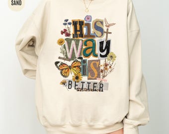 Suéter floral "Su camino es mejor", sudadera cristiana con collage de patchwork, camiseta floral con versículo bíblico religioso de Jesús, camisa cristiana con mariposas
