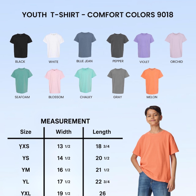 May include: Youth Comfort Colors 9018 t-shirt color chart featuring black, white, blue jean, pepper, violet, orchid, seafoam, blossom, chalky, gray, and melon options. Includes a measurement table with widths and lengths in inches for sizes YXS to YXL.