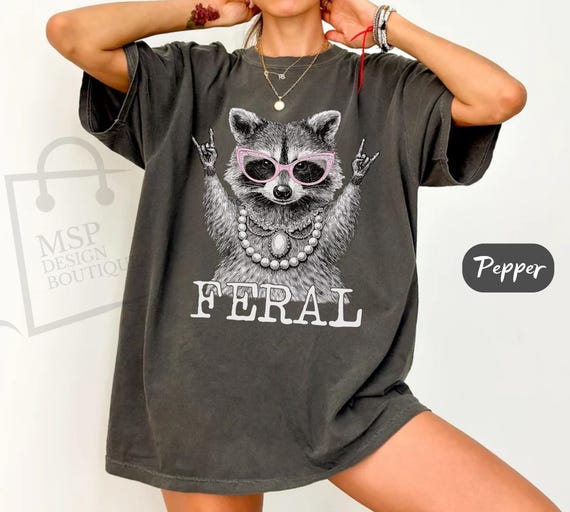 Comfort Colors® Feral Raccoon T-Shirt, Summer Raccoon Tee, Sarcastic Raccoon Beach Shirt, Mama Raccoon Shirt, Raccoon Boujee Womens Summer