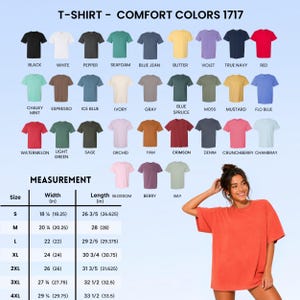 May include: A Comfort Colors 1717 t-shirt color chart displaying thirty-one solid color options including black, white, red, and various shades of blue, green, and pink. A measurement table lists width and length in inches for sizes S to 4XL.