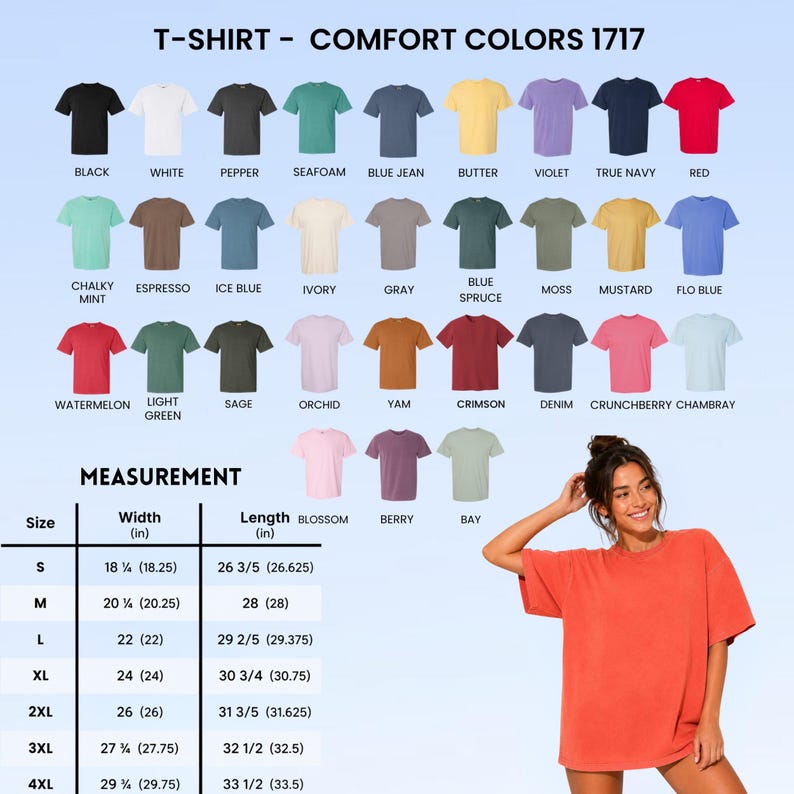 May include: A Comfort Colors 1717 t-shirt color chart displaying thirty-one solid color options including black, white, red, and various shades of blue, green, and pink. A measurement table lists width and length in inches for sizes S to 4XL.