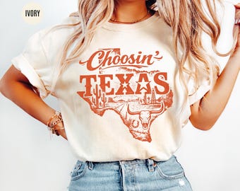 T-shirt Comfort Colors® Choosin' Texas, chemise Country State Pride, t-shirt Western Texas, cadeau pour amoureux du Texas, haut country lifestyle, chemise texan