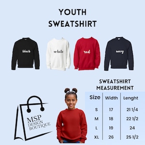 Peut inclure: Sweat-shirts pour enfants noirs, blancs, rouges et marine. L'image comprend un tableau des tailles avec des mesures en cm. Le texte "YOUTH SWEATSHIRT" est en haut. Une jeune fille porte un sweat-shirt rouge. Le logo MSP DESIGN BOUTIQUE est en bas &agrave; gauche.