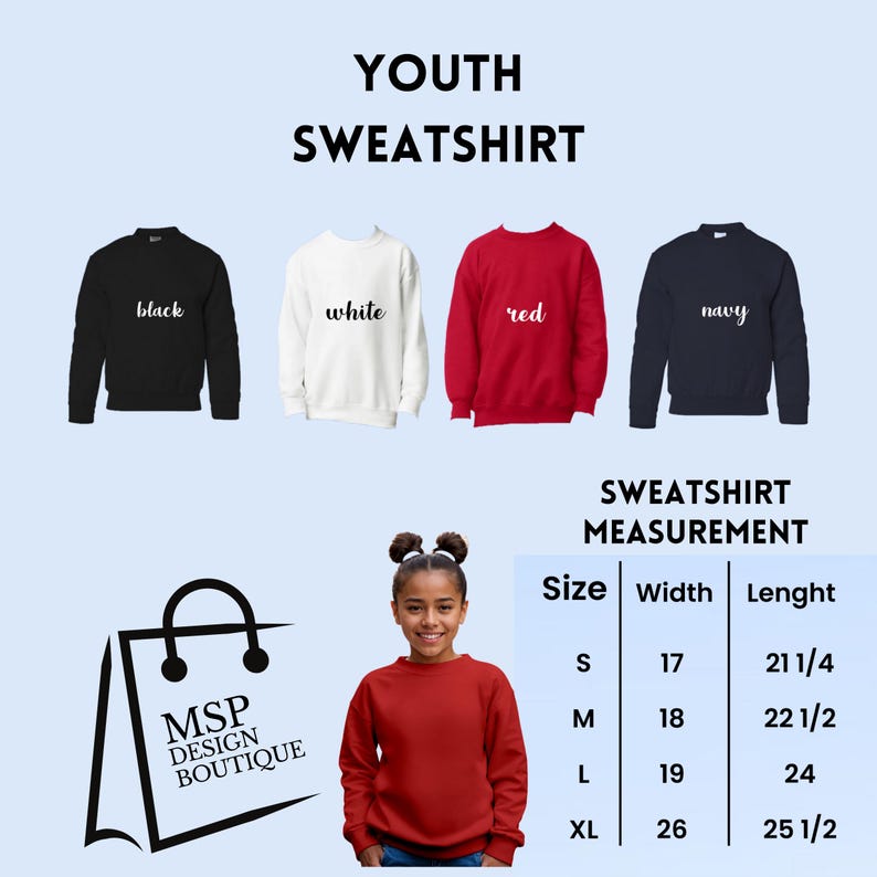 Peut inclure: Sweat-shirts pour enfants noirs, blancs, rouges et marine. L'image comprend un tableau des tailles avec des mesures en cm. Le texte "YOUTH SWEATSHIRT" est en haut. Une jeune fille porte un sweat-shirt rouge. Le logo MSP DESIGN BOUTIQUE est en bas &agrave; gauche.