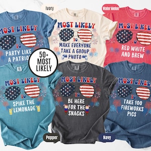 Comfort Colors® Most Likely 4th Of July Tees, Matching 4th of July T-Shirts, Family 4th Of July Shirt, Custom Patriotic Friends Group Shirts