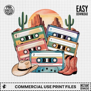 May include: A digital design featuring a retro cassette tape theme with a cowboy hat and boots. The design includes a desert landscape with cacti and a sunset. Text includes "PNG DIGITAL DESIGN", "EASY DOWNLOAD", and "COMMERCIAL USE PRINT FILES INSTANT DOWNLOAD".