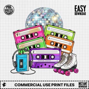 May include: A retro-themed digital design featuring a disco ball, colorful cassette tapes, a blue Walkman, and roller skates. The design includes the text "PNG DIGITAL DESIGN" and "EASY DOWNLOAD".