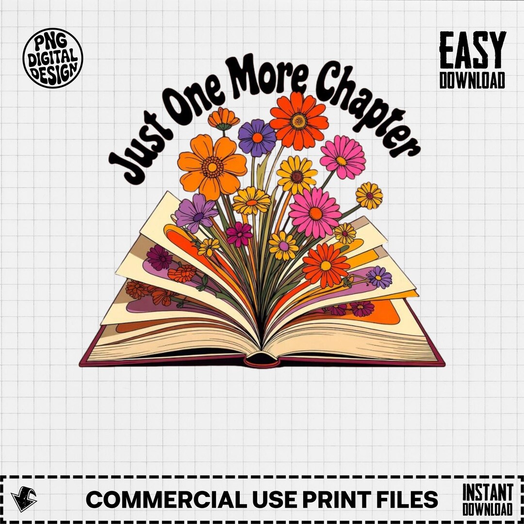 Just One More Chapter PNG, Floral Book Digital Art, Book Lover Gift, AI ...