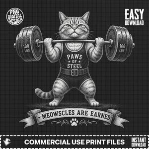 Könnte beinhalten: Eine schwarz-weiße digitale Illustration einer getigerten Katze, die eine Langhantel mit 100 LBS-Gewichtsscheiben hebt. Die Katze trägt ein Tanktop mit dem Text PAWS OF STEEL. Darunter zeigt ein Banner den Text MEOWSCLES ARE EARNED mit Pfotenabdruck.