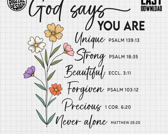 God Says You Are Digital File, Christian PNG, Floral Scripture Art, Inspirational Quotes, Bible Verse, Unique Strong Beautiful Design
