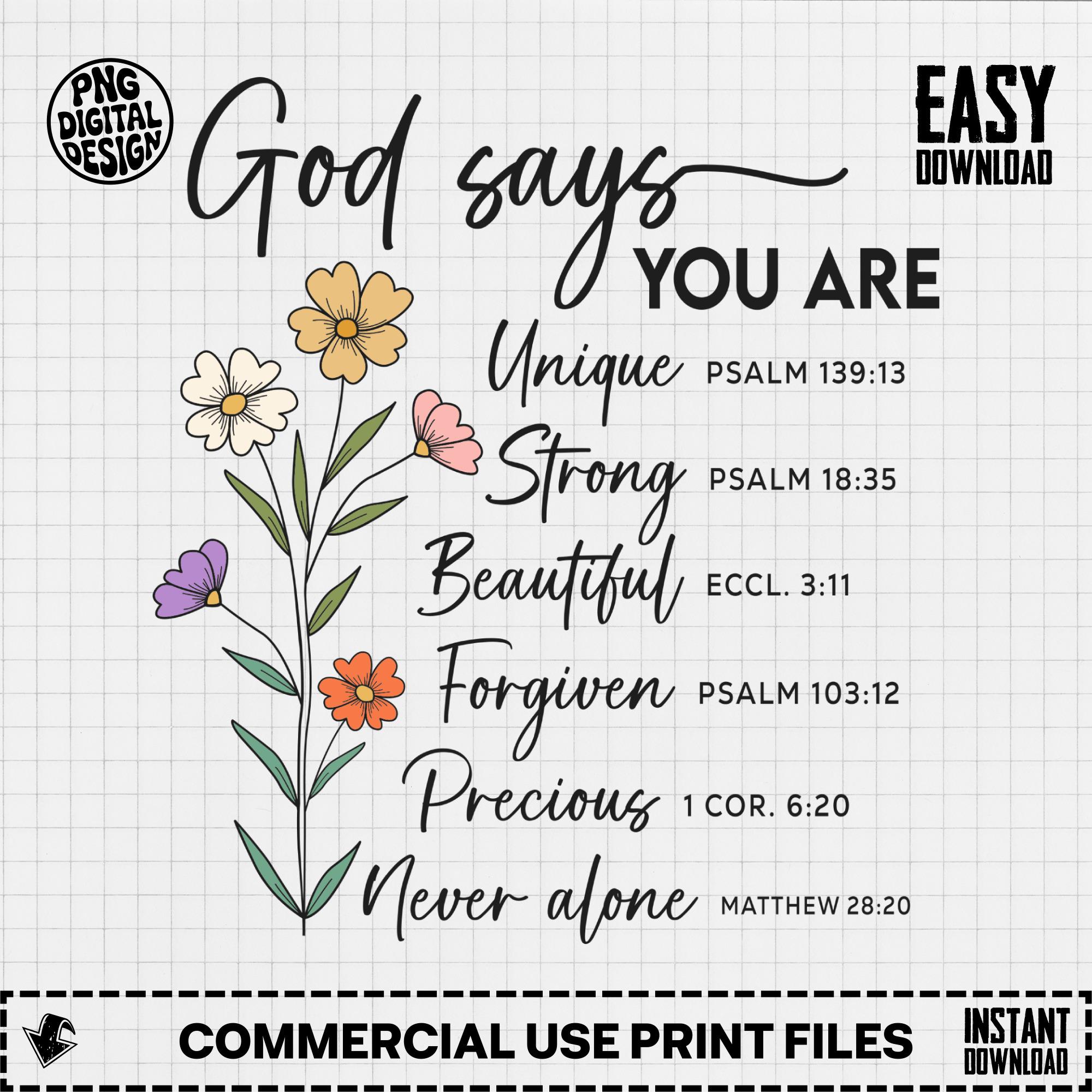 Good Uncommon Scripture God Says You Are Digital File, Christian PNG, Floral Scripture Art ...