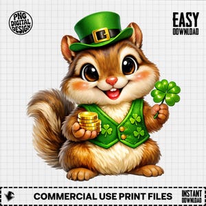May include: A cartoon chipmunk wearing a green vest with shamrocks, a green hat, and holding a four-leaf clover and gold coins. The image has the text "PNG DIGITAL DESIGN", "EASY DOWNLOAD", and "COMMERCIAL USE PRINT FILES".