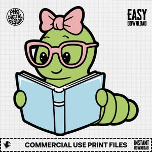 Pode incluir: Ilustração de desenho animado de uma lagarta verde usando óculos rosa e um laço rosa, lendo um livro azul. A imagem inclui o texto "PNG DIGITAL DESIGN", "EASY DOWNLOAD", "COMMERCIAL USE PRINT FILES" e "INSTANT DOWNLOAD".