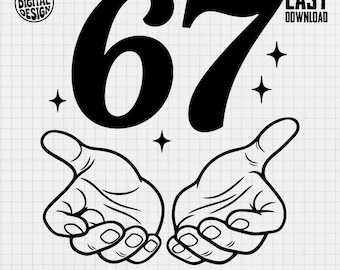 67 Digital PNG, Sixty Seven Art, Hand Gesture Clipart, Cricut Silhouette Cut File, Printable