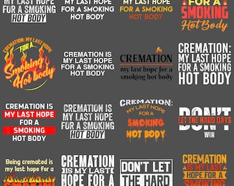 Citação engraçada de cremação PNG, download digital de corpo quente para fumar, arquivo de sublimação de humor sarcástico, clipart de humor negro para impressão