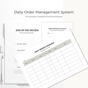 May include: A set of white paper sheets with the text "Daily Order Management System" and "For product-based small businesses." The sheets include an "End-of-Day Review," an "Order Processing Checklist," and a "Daily Orders Overview" form.