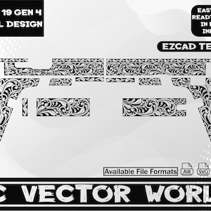 Könnte beinhalten: Ein schwarz-weißes Scroll-Design für eine Glock 19 Gen 4. Das Design enthält den Text "GLOCK 19 GEN 4 SCROLL DESIGN", "EASY TO USE READT TO OPEN IN EZCAD/ INKSPACE", "EZCAD TESTED", "Available File Formats Ai8 SVG DXF PNG" und "AC VECTOR WORLD".