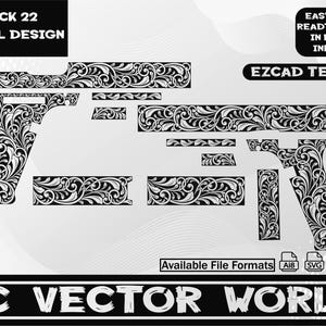 Puede incluir: Diseño de desplazamiento en blanco y negro para una Glock 22, con patrones florales. La imagen incluye el texto "GLOCK 22 SCROLL DESIGN", "EASY TO USE READT TO OPEN IN EZCAD/ INKSPACE", "EZCAD TESTED", "Available File Formats Ai8 SVG DXF PNG" y "AC VECTOR WORLD".