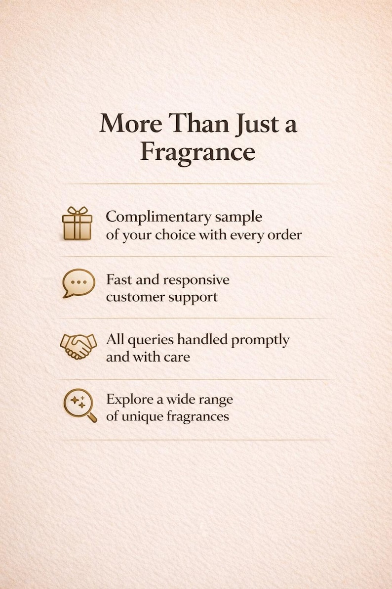May include: A beige graphic with the text "More Than Just a Fragrance." It lists benefits: complimentary sample, fast customer support, prompt query handling, and a wide range of unique fragrances.