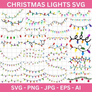May include: A collection of Christmas light strings in various designs and colors. The image features multiple strands with different bulb shapes and arrangements, including text that reads "CHRISTMAS LIGHTS SVG" and file type options.