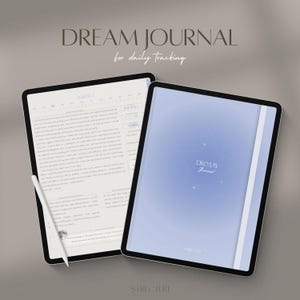 May include: Two digital tablets, one showing handwritten text and the other a light blue cover with a star design and the words "DREAM Journal". The text "DREAM JOURNAL for daily tracking" is at the top. A white stylus rests on the first tablet.