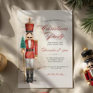 May include: A Christmas party invitation featuring a nutcracker soldier illustration. The invitation text reads "You're invited to a Christmas Party" with details for dinner and a specific date and time. The scene includes red ribbon, ornaments, and pine branches.