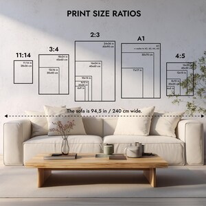 May include: Image showing print size ratios for artwork, including 11x14, 3:4, 2:3, A1, and 4:5 formats. The text "The sofa is 94.5 in / 240 cm wide" is displayed. A beige sofa, wooden coffee table, and decorative items are in the foreground.