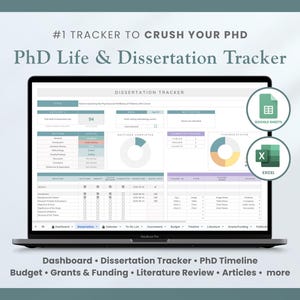 May include: A laptop screen shows a dissertation tracker with data fields and charts. The text reads "#1 TRACKER TO CRUSH YOUR PHD" and "PhD Life & Dissertation Tracker." Icons for Google Sheets and Excel are visible. Additional text includes "Dashboard," "Dissertation Tracker," and "PhD Timeline."
