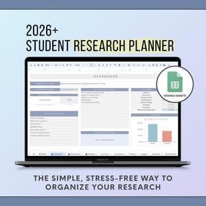 May include: A laptop displaying a Google Sheets dashboard for a student research planner. The screen shows a spreadsheet with sections for research topics, current progress, and upcoming events. Text on the screen reads "2026+ STUDENT RESEARCH PLANNER" and "THE SIMPLE, STRESS-FREE WAY TO ORGANIZE YOUR RESEARCH."